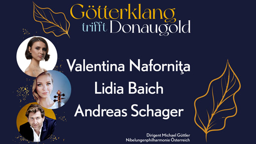 'Götterklang trifft Donaugold' mit: Valentina Naforniţa, Lidia Baich & Andreas Schager, Foto/Plakat: (c)Cayenne Marketingagentur
